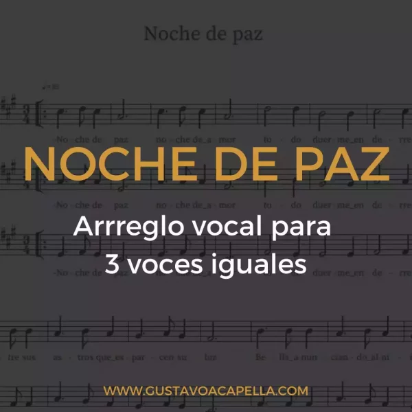 Arreglo vocal de noche de paz para tres voces iguales